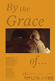 Watch Free By the Grace of (2021)