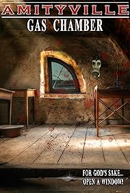 Watch Free Amityville Gas Chamber (2022)