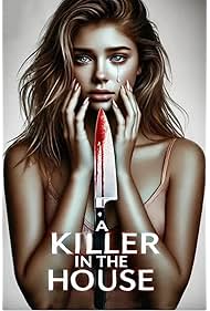 Watch Free A Killer in the House (2024)