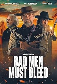 Watch Free Bad Men Must Bleed (2022)