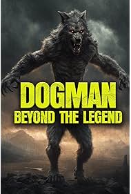 Watch Full Movie :Dogman Beyond the Legend (2023)