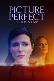 Watch Free Picture Perfect Sister-in-Law (2026)